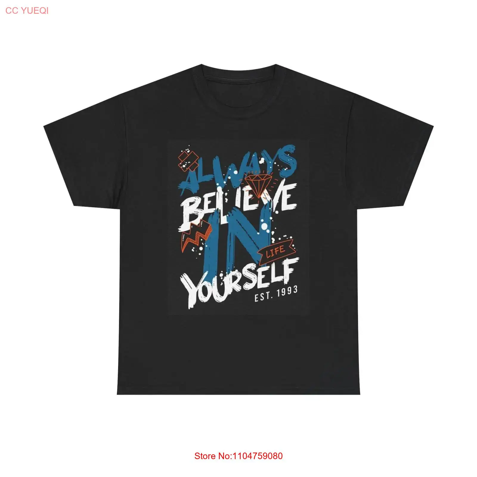 Streetwear Brand Always - T-shirt « Always Believe In Yourself